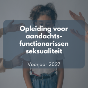 Driedaagse opleiding Aandachtsfunctionarissen Seksualiteit voorjaar 2027